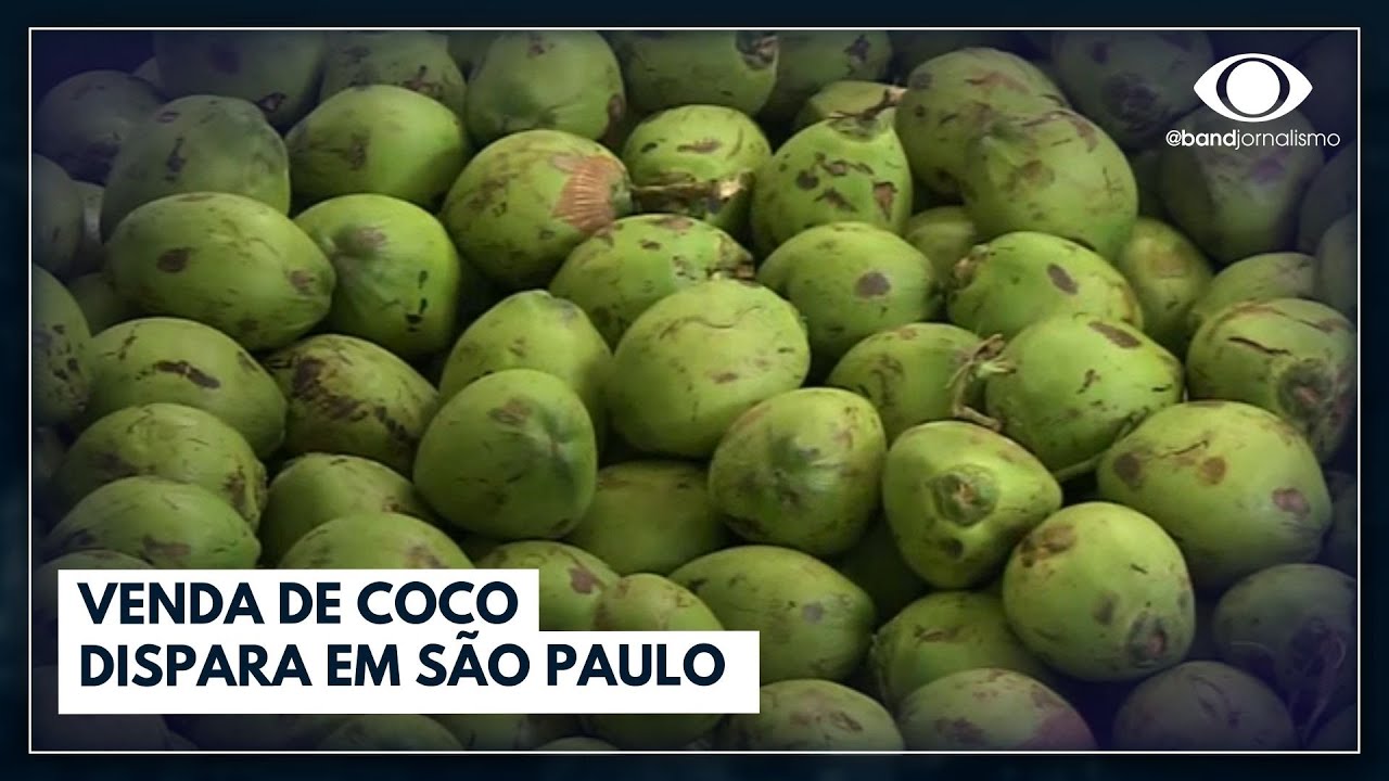 Venda de coco dispara em São Paulo I Jornal da Band