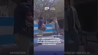 ANTISEMITISMO EN ARGENTINA: PINTARON UNA BANDERA ARGENTINA SOBRE UNA PALESTINA Y LOS AGREDIERON