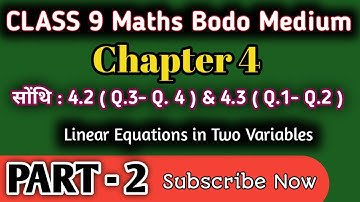 Chapter 4 Linear equations in two variables of Class 9 MATHS in Bodo | Ex 4.2(Q.3-Q.4) & 4.2 Part 2