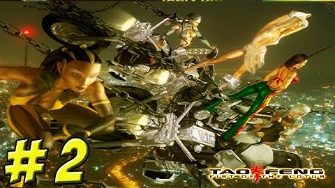 Tao Feng: Fist of the Lotus! Part 2 - YoVideogames