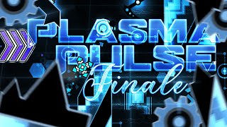 Plasma Pulse Finale 100% (Top 140 Extreme Demon) | Geometry Dash