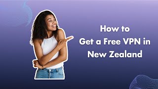 How to Get a Free VPN in New Zealand | Free VPN in NZ | PrivadoVPN screenshot 3