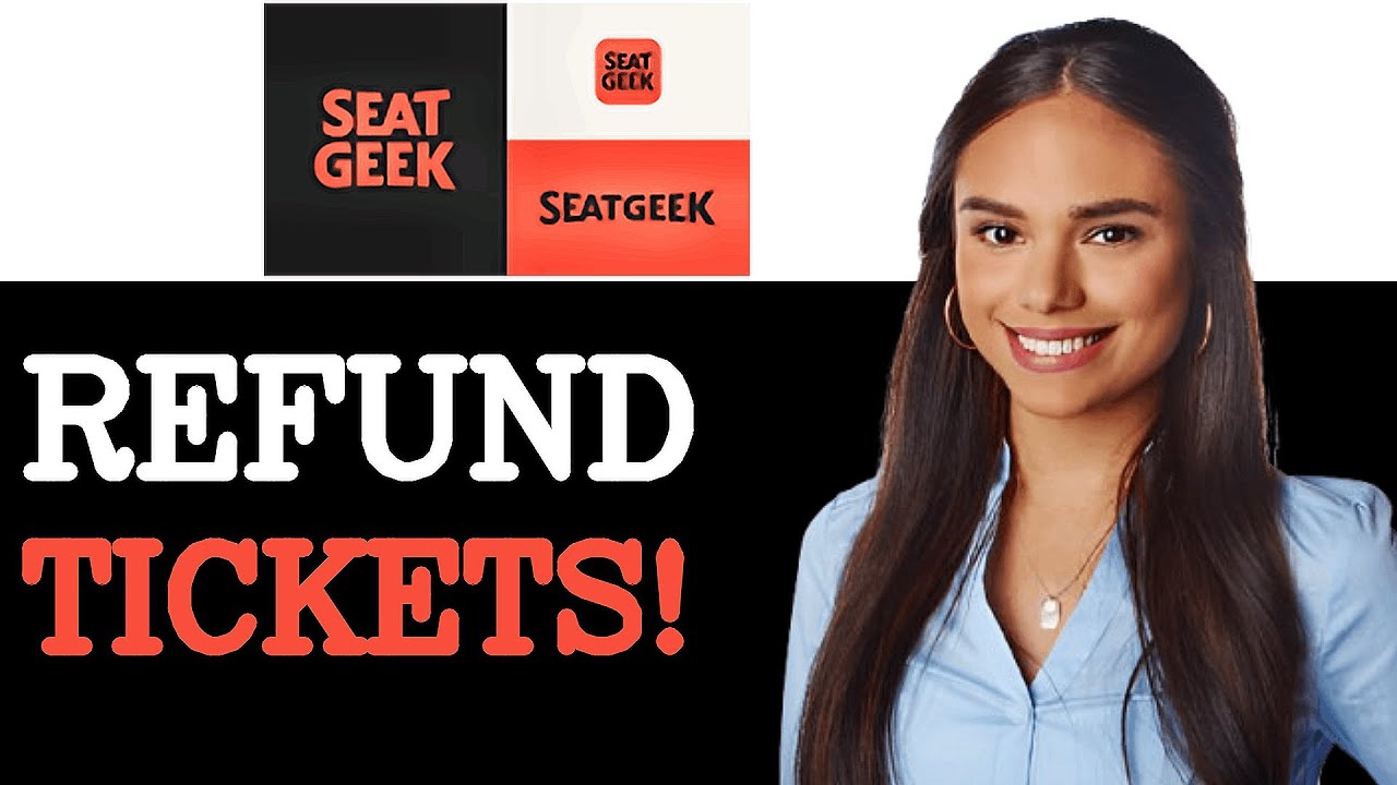 How To Refund Tickets On Seatgeek (2025) - YouTube