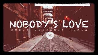 Maroon 5 - Nobody’s Love | Robin Benjamin & Dj Sniiper remix