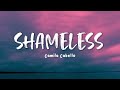 Shameless - Camila Cabello || Lirik Terjemahan Indonesia