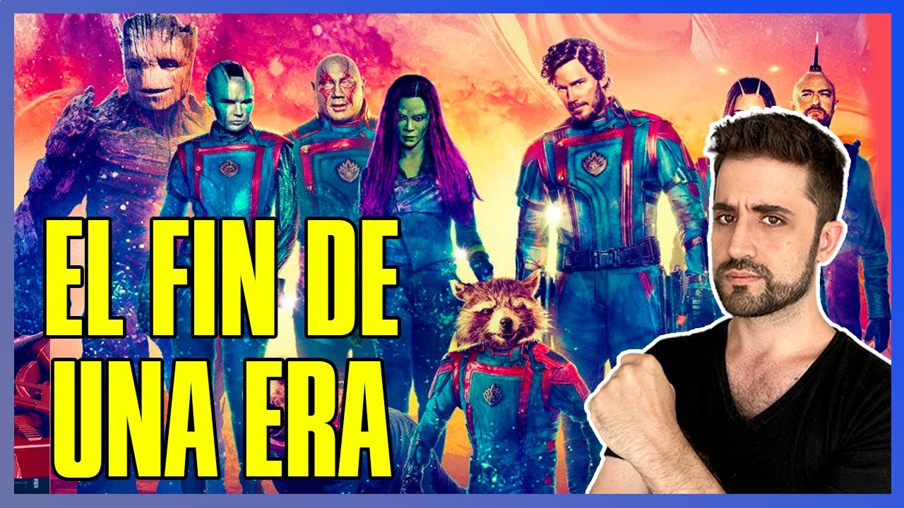 Guardianes de la Galaxia Vol. 3 | El Fin de una era | Crítica SIN ...