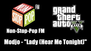 GTA V (GTA 5) - Non-Stop-Pop FM | Modjo - 'Lady (Hear Me Tonight)'