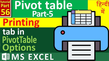 MS-EXCEL-56-PivotTable Option | Printing Tab | Print setup for PivotTable | Print title on each page