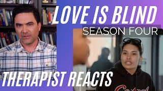 Love Is Blind - Season 4 - #46 - (Not Man Enough) - Therapist Reacts