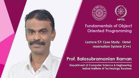 Lecture 57: Case Study - Hotel reservation System C++