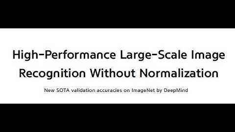 [SUB] HighPerformance Large Scale ImageRecognition Without Normalization