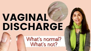 Vaginal Discharge What's normal? What's not? | Dr Anjali Kumar | Maitri