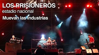 Los Prisioneros - Muevan las industrias (en vivo 2001)