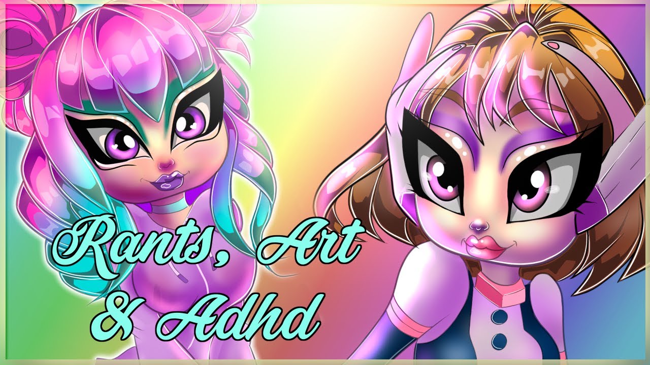 Candy Rants: New Art Style and ADHD - [Candy Hearts Art] - YouTube