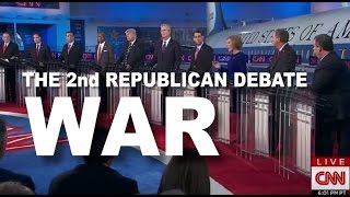 2nd Republican  Presidential Debate - WAR