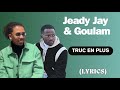 Jeady jay  goulam  truc en plus paroles lyrics