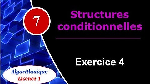7) Structures Conditionnelles : Exercice 4