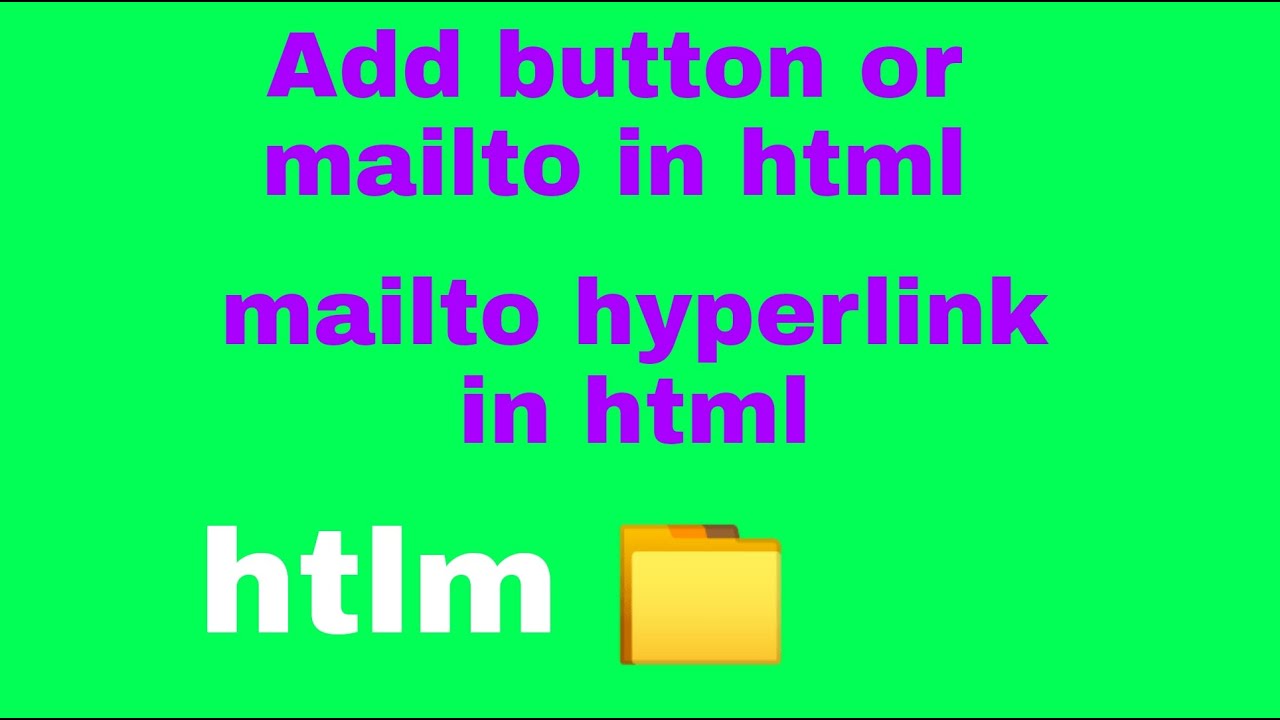 Mailto Ref Html How to create mailto link in html file | how to create clickable button ...
