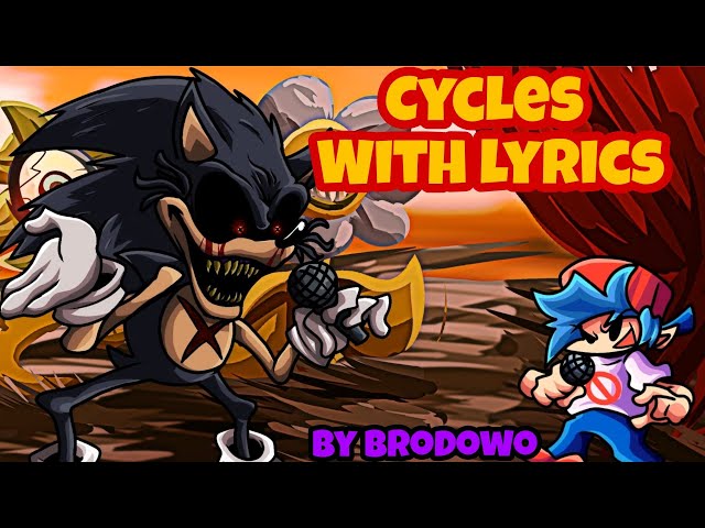 Fnf Cycles lyrics | Vs Sonic.exe | brodowo | class=