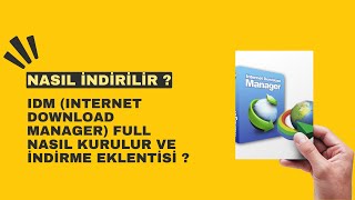 IDM (Internet Download Manager) Full Nasıl Kurulur ve İndirme Eklentisi ? Resimi