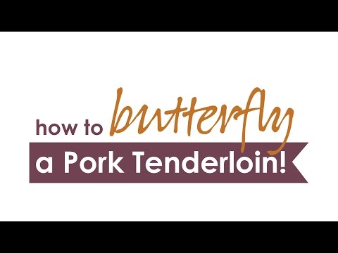 Comment Papillon un filet de porc