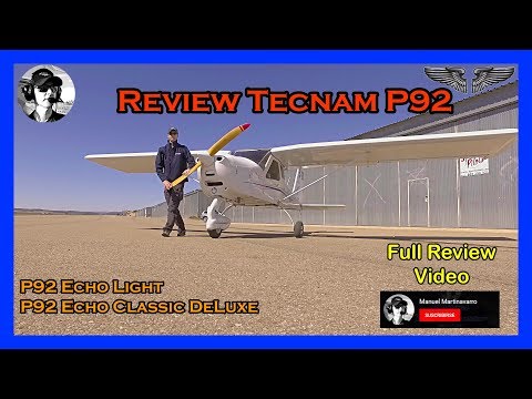 Video Review Tecnam P92: Echo Light, Echo Classic Deluxe... - youtube