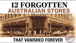 12 FORGOTTEN Australian Department Stores That Vanished Forever