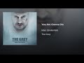 The Grey Soundtrack - You Are Gonna Die