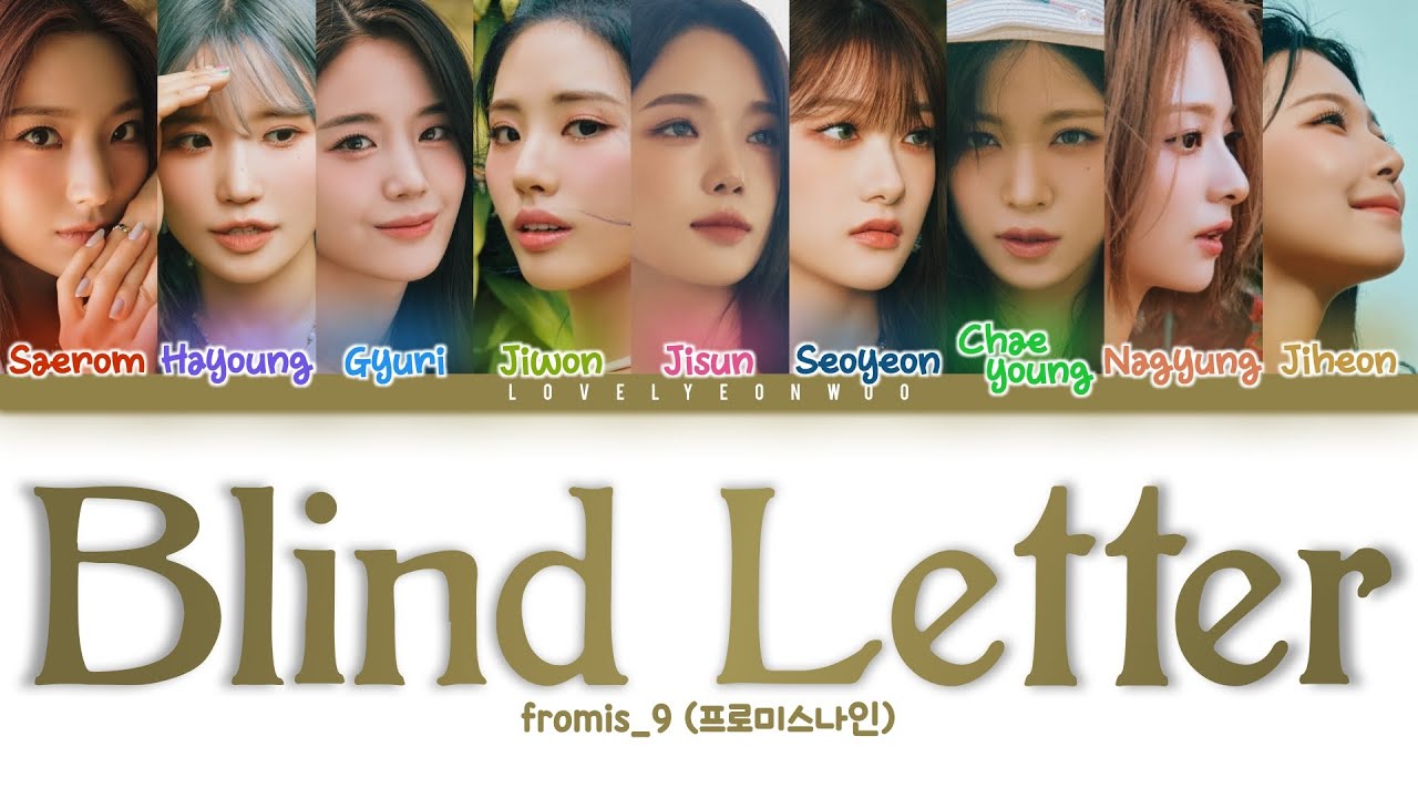 fromis_9 (프로미스나인) – Blind Letter Lyrics (Color Coded Han/Rom/Eng)