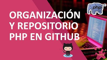 Creación de Organización y Repositorio en Github para librerías PHP