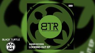 Ender Royers - Capture (Original Mix) BTR089 Release 17 April 2017