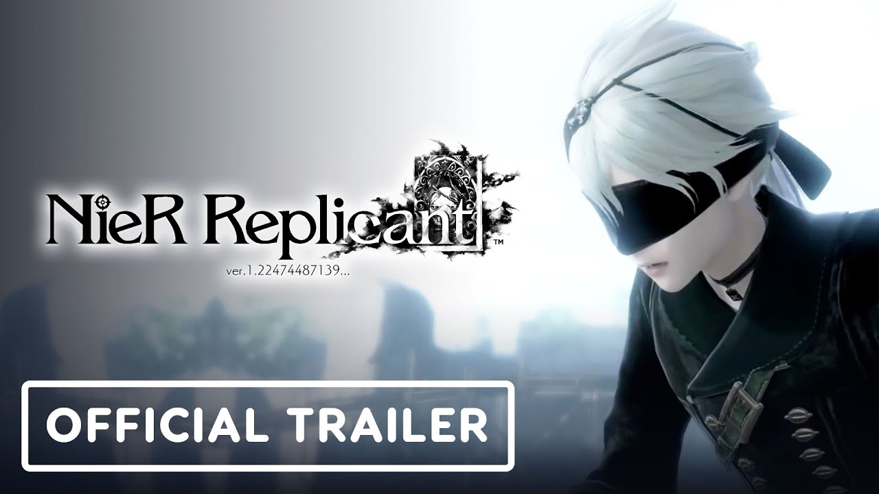 NieR Replicant ver.1.22474487139 - Official Trailer 