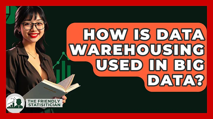 How Is Data Warehousing Used In Big Data? - The Friendly Statistician