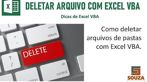 Deletar arquivo com Excel VBA - #04