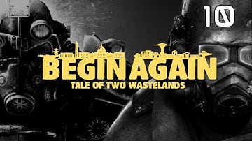 Fallout: Begin Again TTW Mod Pack! The Wasteland Is Saved! …Kind Of... (PART 10)
