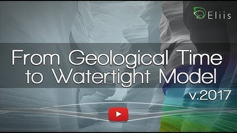 Tutorial - From Geological Time to Watertight Model - PaleoScan™ 2017