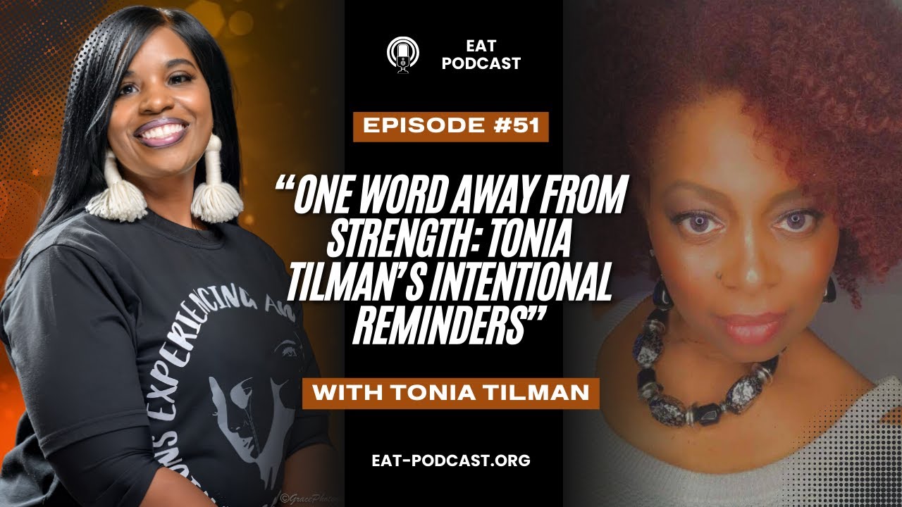 “One Word Away From Strength: Tonia Tilman’s Intentional Reminders”