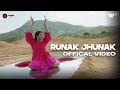 Runak jhunak official music  kanika  a maati initiative