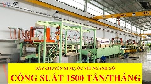 Việt Nhất - Thiết bị xi mạ -  Dây chuyền mạ kẽm ốc vít công suất 600-1500 tấn/tháng tại Bình Dương
