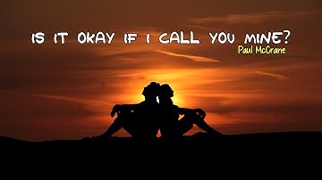Thumbnail of Paul McCrane - Is It Okay If I Call You Mine? (Lyrics)