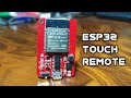 Portable wireless Touch remote using ESP32