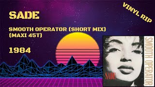 Sade – Smooth Operator (Short Mix) (1984) (Maxi 45T)