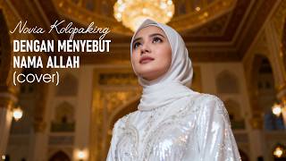 NOVIA KOLOPAKING - DENGAN MENYEBUT NAMA ALLAH | COVER