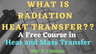 What is Radiation Heat Transfer | Heat and Mass Transfer | L06 | LLAGT LLAGT