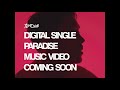 「PARADISE」Music Video Teaser