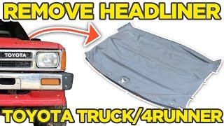 How to: Remove Headliner in Toyota Pickup Truck Hilux + 4Runner