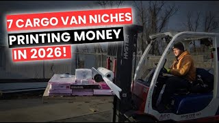 "Cargo Van Gold: 7 Niches Thriving While Others Fail"