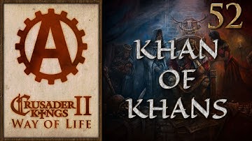 Crusader Kings 2 Way of Life The Khan of Khans 52