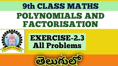 9th Class Polynomials and Factorisation Exercise 2.3 in Telugu