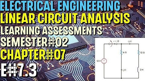Linear Circuit Analysis | Chapter#07 | E#7.3 | Basic Engineering Circuit Analysis